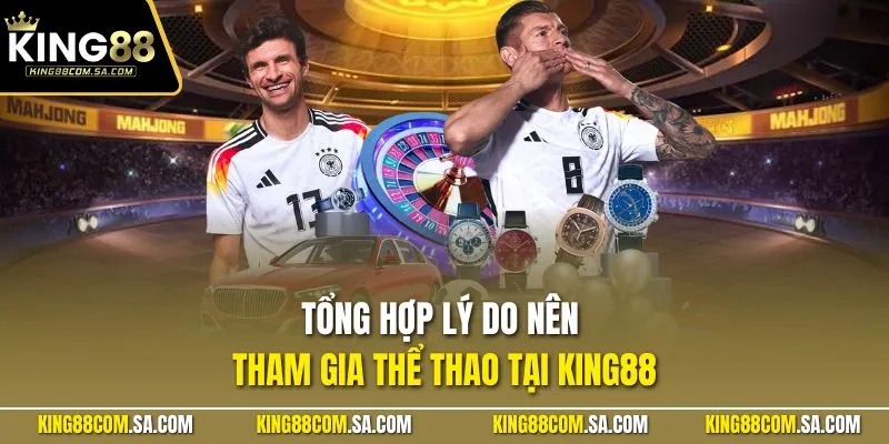 Tổng hợp lý do nên tham gia thể thao tại KING88